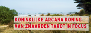Tarot in Focus Zwaardenkoning